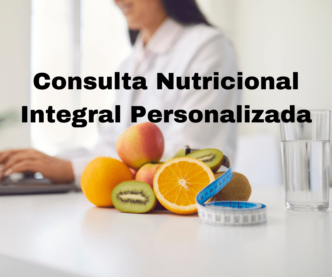 Consulta Nutricional Integral Personalizada
